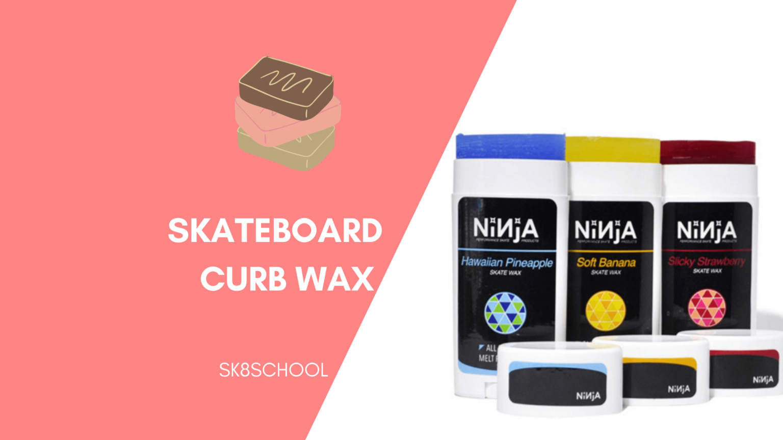 【滑りすぎ！】人気おすすめスケボーワックス塗り方使い方（CURB WAX）NINJA/SKATE SAUCE sk8school スケ